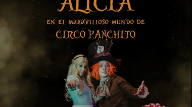 Llega “Alicia en el Maravilloso Mundo de Circo Panchito”: una obra para toda la familia