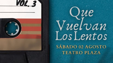 “Que vuelvan los lentos" invita a revivir la nostalgia ochentosa en Godoy Cruz